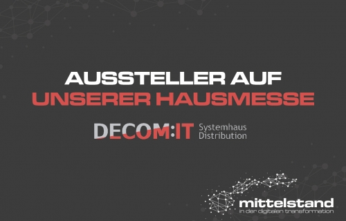 Aussteller Hausmesse Decom:IT